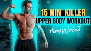 15 Minute Killer Upper Body Workout No Equipment – Get Toned Fast [upl. by Inimak]