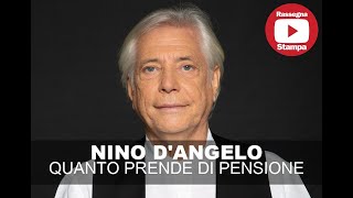 NINO DANGELO QUANTO PRENDE DI PENSIONE [upl. by Sldney]