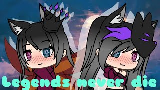 Legends never dieGlmv [upl. by Anuaek673]