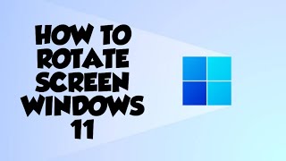 How to rotate screen in windows 11 [upl. by Aninnaig]