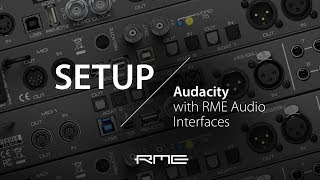 How to setup Audacity with RME Audio Interfaces [upl. by Deeanne733]