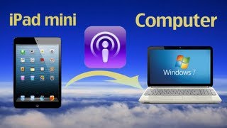 How to transfer Podcast from iPad Mini to PC or sync contactsSMSphotos from iPad Mini to Computer [upl. by Forkey]