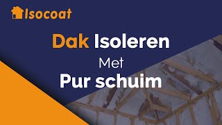 Je dak isoleren met pur schuim  Isocoat Isolatie [upl. by Orman]