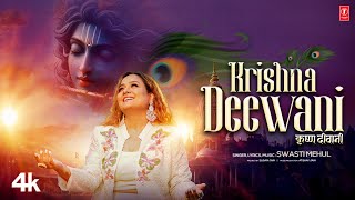 Krishna Deewani Music Video Swasti Mehul  Shri Krishna Bhajan  TSeries [upl. by Dorinda]