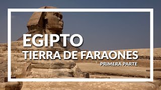 Egipto Tierra de Faraones Parte 1 Programa Contacto [upl. by Avika]