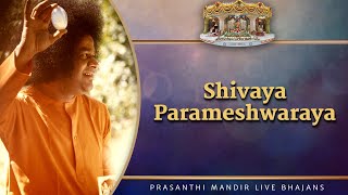 Shivaya Parameshwaraya Chandrashekaraya Namah Om  Prasanthi Mandir Live Bhajans  Sai Kulwant Hall [upl. by Alurta]