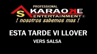 KARAOKE ESTA TARDE VI LLOVER VERS SALSA [upl. by Harriott780]