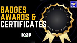 D2L  Brightspace  Recognize your students with D2L Badges Awards amp Certificates [upl. by Fiedler854]