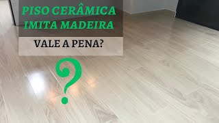 Piso Cerâmica que imita MADEIRA [upl. by Ymmot347]