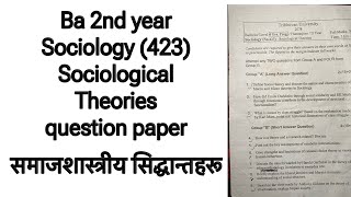 BA 2nd year Sociology 423 Question Paper 2078 Sociological Theory Question Paper BA BSW 2nd year [upl. by Eliza]