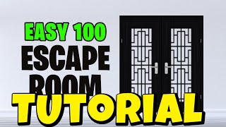 Easy 100 Escape Room All Levels Fortnite Tutorial [upl. by Rolan]