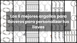 【Argollas para llaveros】Los 6 mejores argollas para llaveros para personalizar tus llaves [upl. by Benjamen593]