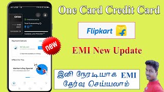 One card Credit card Flipkart direct EMI Option New Update full details in Tamil TechandTechnics [upl. by Neirol]