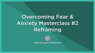 3 Examples of Using Reframing to Change a Coaching Client’s Perspective Overcoming Fear amp Anxiety [upl. by Nomzzaj]