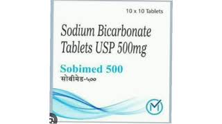 Sobimed 500 Tablets Sodium Bicarbonate Tablets USP 500mg [upl. by Malissa]