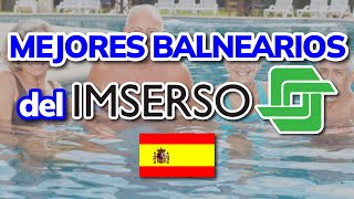 😍 3 Mejores Balnearios del Imserso España [upl. by Natek]