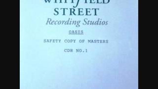 Oasis  Definitely Maybe Safety Copy of Masters  Columbia [upl. by Funda]