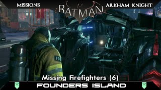 Batman Arkham Knight All Firefighters Locations Founders Island [upl. by Bow334]