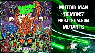 Mutoid Man  quotDemonsquot Official Audio [upl. by Ahsilet]