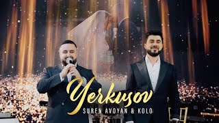 Suren Avoyan amp Kolo  Yerkusov [upl. by O'Callaghan521]