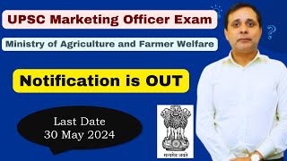 UPSC Marketing Officer Exam 2024  Directorate of Marketing amp Inspection  Ministry of Agriculture [upl. by Eelymmij]