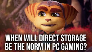 When Will Direct Storage Be The Norm In PC Gaming [upl. by Woehick]