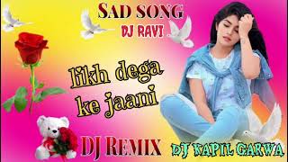 LiKH DEGA KE JAANI 4D VIBRATION SAD HATD REMIX SONG DJ KAPIL FT DJ RAVI 💔 [upl. by Pauletta]