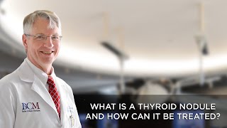 What is a Thyroid Nodule and How Can It be Treated [upl. by Anal]