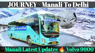 Manali To delhi Volvo Bus  Manali To Delhi By Bus  Travel Vlog [upl. by Ahsekad726]