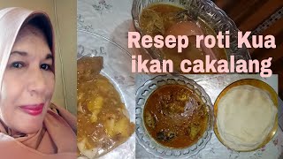 RESEP ROTI KUA IKAN CAKALANG RASA NAMBAH UNTUK MENU BERBUKA PUASA [upl. by Ainaled]