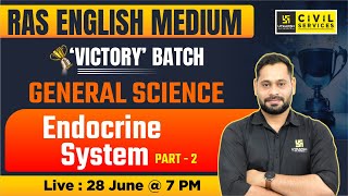 General Science  Endocrine System Part 2  Dilip Singh Sir  RAS Utkarsh English [upl. by Eneladgam]