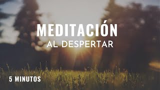 Meditacion Corta de la MAÑANA para Empezar tu DIA 5 minutos [upl. by Ynneg]