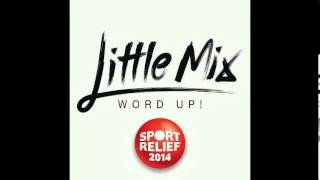 Little mix  Word UP Sport Relief Single 2014 HQ [upl. by Skye]