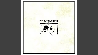 Mr Forgettable [upl. by Nonnahc]