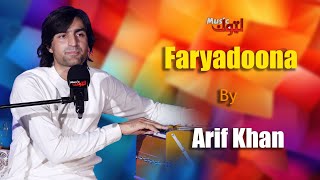 Pashto New Song  Faryadoona  Arif Khan  By Latoon Music  2024 [upl. by Kazim]