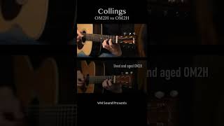 New Guitar VS Used Guitar  Collings OM2H collingsguitars [upl. by Yarised]