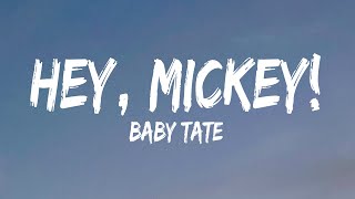 Baby Tate  Hey Mickey Lyrics  Oliver Anthony Music Chris Stapleton Oliver Anthony Music Tay [upl. by Anikal]