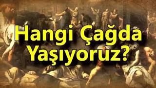 Hangi Çağda Yaşıyoruz  4 Bölüm [upl. by Acinej]