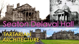 Seaton Delaval Hall  Tartarian Architecture [upl. by Ahsienat]