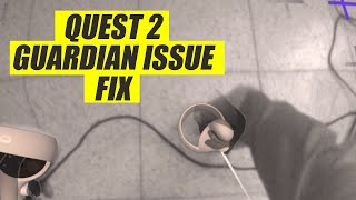 FIX Oculus Quest 2 Guardian MovingResettingNot Found or Not Working Issue [upl. by Ikcin542]