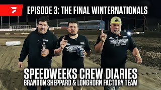 The Final Winternationals  2024 Speedweeks Crew Diaries Episode 3 Featuring Brandon Sheppard [upl. by Otilrac417]