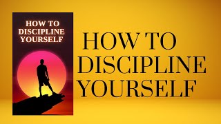 quotMastering SelfDiscipline Your Guide to Personal Empowerment Audiobookquot [upl. by Raycher]