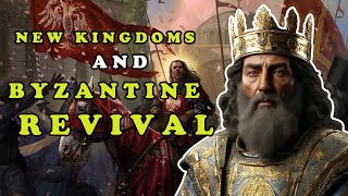 Middle Ages  Part 04 New kingdoms and Byzantine revival [upl. by Clayborn]