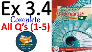 Class 12 Maths Exercise 34 New KPK Book  Class 12 Maths Ex 34 KPK Book Study With ME In Pakistan [upl. by Naneik]