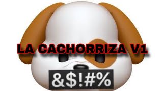 LA CACHORRIZA V1Jan Glack Video con Letras [upl. by Kandy]