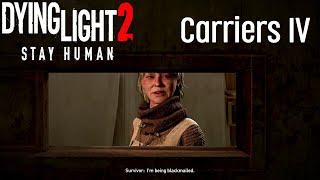 Dying Light 2 Carriers 4 Gameplay [upl. by Issiah]