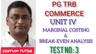 PG TRB COMMERCE UNIT IV MARGINAL COSTING AND BREAKEVEN ANALYSIS TEST NO  3 [upl. by Atener]