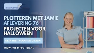 Plotteren met Jamie  Aflevering 76  Projecten voor Halloween [upl. by Naejeillib]