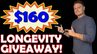 160 LONGEVITY GIVEAWAY [upl. by Ydisac497]