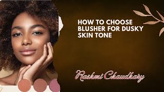 dusky skin tone ￼ke liye blusher Kaise choose ￼ Karen ￼duskyskintone duskyskinmakeup dusky❤️🧿 [upl. by Brose]